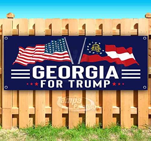 ג'ורג'יה עבור באנר טראמפ 13 עוז | לא-פאברי | ויניל כבד-חובה חד צדדי עם מלגות מתכת